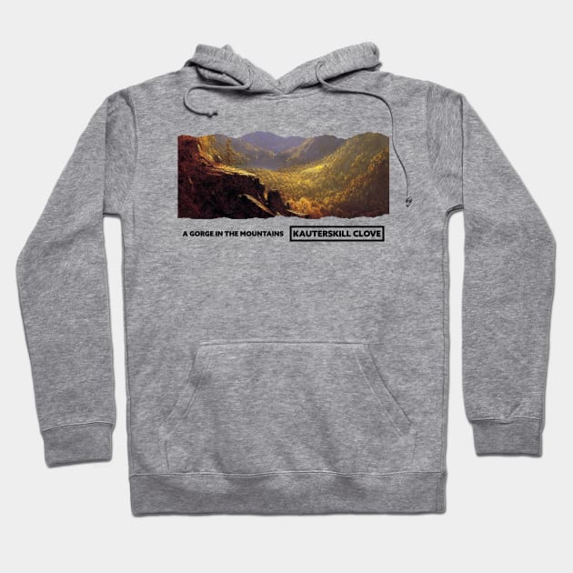 A Gorge in the Mountains Kauterskill Clove 1862 (Remastered) Hoodie by BearsAreToys Official Merch